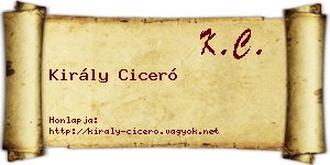 Király Ciceró névjegykártya